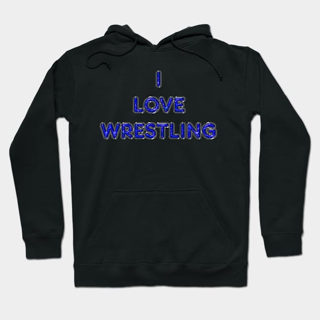 I Love Wrestling - Blue Hoodie by The Black Panther